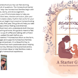 The Beautiful Beginning: A Starter Guide for New Homeschool Moms - Physical Book
